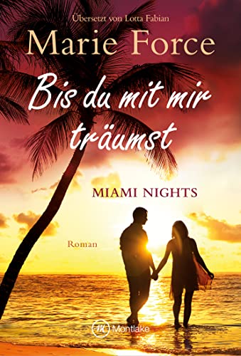 Bis du mit mir träumst (Miami Nights 5)