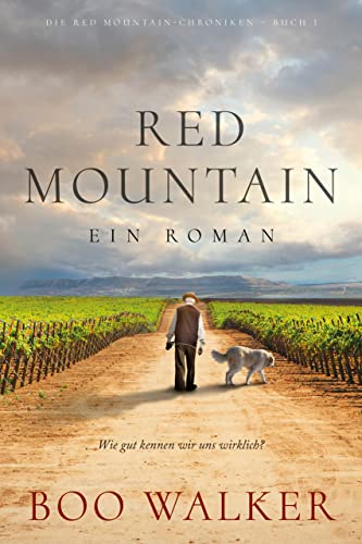 Red Mountain: Ein Roman (Die Red Mountain-Chroniken 1)