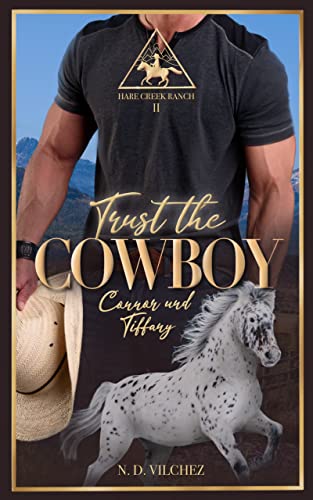 Trust the Cowboy: Connor und Tiffany (Hare Creek Ranch 2)