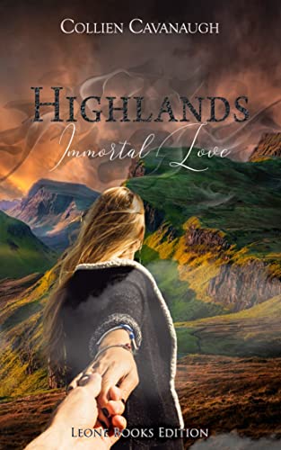 Highlands: Immortal Love (MacFarlane Clan 1)