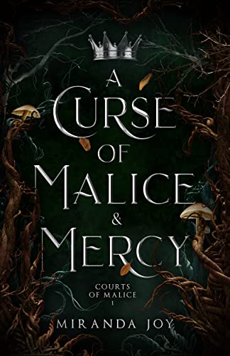 A Curse of Malice & Mercy (Courts of Malice Book 1)