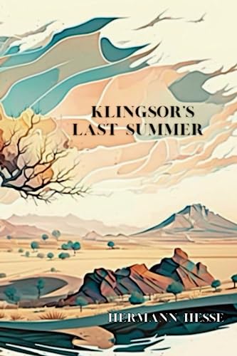 Klingsor's Last Summer