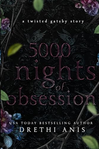 5000 Nights of Obsession: A Twisted Gatsby Story (Tales of Obsession, Band 1)