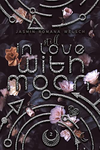 STILL IN LOVE WITH MOON (MOON REIHE 2)