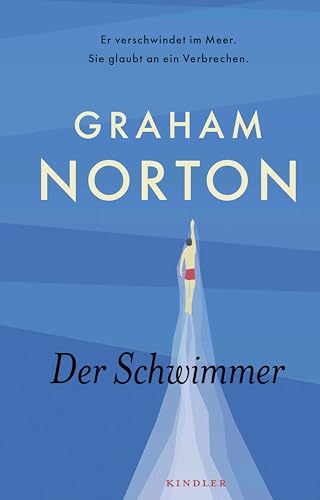 Der Schwimmer: Er verschwindet im Meer. Sie glaubt an ein Verbrechen. | Ein Kurz-Krimi von Bestsellerautor Graham Norton