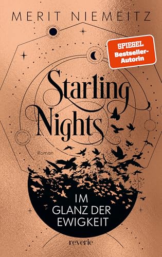 Starling Nights 2: Im Glanz der Ewigkeit | Das mitreißende Finale der Dark Academia Dilogie | Romantische New-Adult-Fantasy
