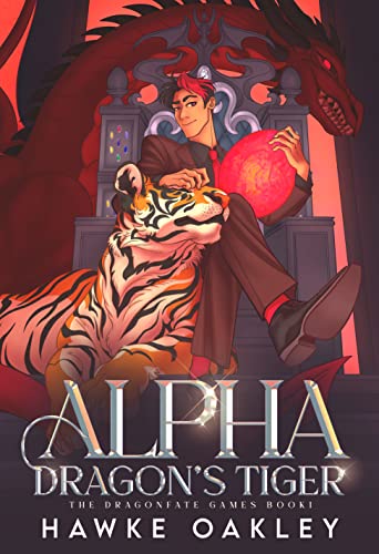 Alpha Dragon's Tiger (The Dragonfate Games Book 1)