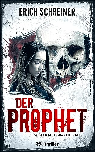 Der Prophet: Thriller - Soko Nachtwache, Fall 1