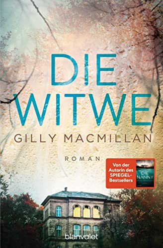 Die Witwe: Roman - Der neue große Stand-Alone-Roman von New-York-Times- und SPIEGEL-Bestsellerautorin Gilly Macmillan.