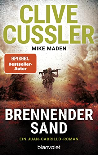 Brennender Sand: Ein Juan-Cabrillo-Roman (Die Juan-Cabrillo-Abenteuer 17)