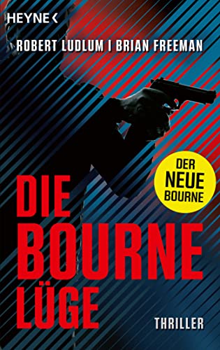 Die Bourne Lüge: Der neue Thriller mit Jason Bourne -