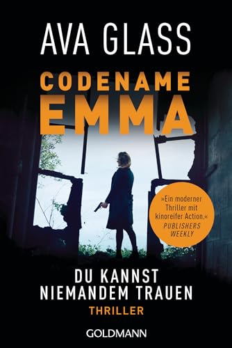 Codename Emma. Du kannst niemandem trauen: Thriller (Glass, Ava: Emma-Makepeace-Reihe 2)