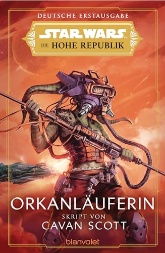 Star Wars™ Die Hohe Republik - Orkanläuferin (Die Hohe Republik – Phase 1 4)