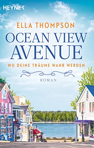 Ocean View Avenue – Wo deine Träume wahr werden: Roman (Die Ocean View Avenue-Reihe 1)