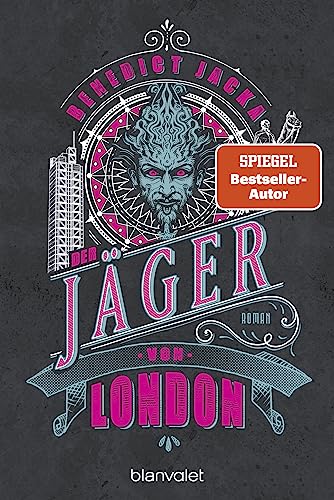 Der Jäger von London: Roman (Alex Verus 11)