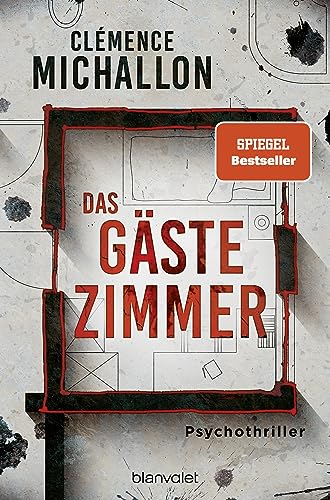 Das Gästezimmer: Psychothriller