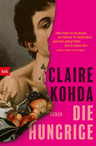 Die Hungrige: Roman