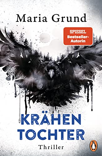 Krähentochter: Thriller. Nach „Fuchsmädchen“ und „Rotwild“ der neue eiskalte Thriller der schwedischen Bestsellerautorin (Die Berling-und-Pedersen-Reihe 3)