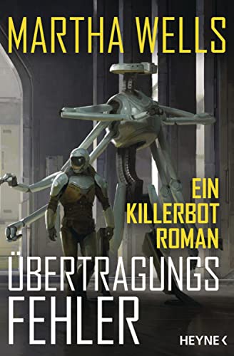 Übertragungsfehler: Ein Killerbot-Roman (Killerbot-Reihe 3)