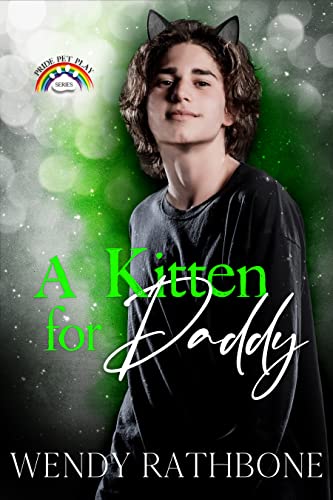 A Kitten For Daddy: Pride Pet Play
