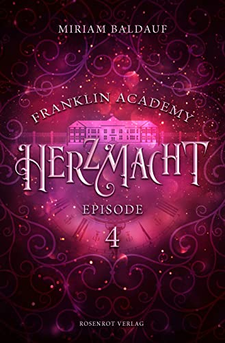 Franklin Academy, Episode 4 - Herzmacht: Fantasy-Serie