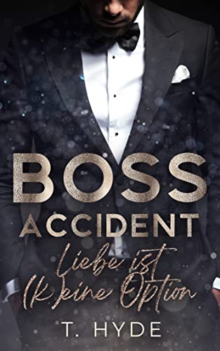 Boss Accident - Liebe ist (k)eine Option