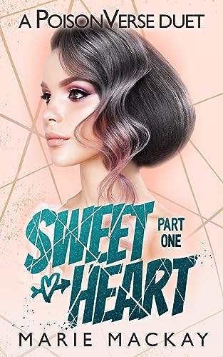 Sweetheart: Part One (A Reverse Harem Bully Duet Book 1)