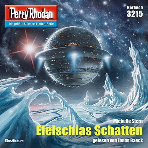 Elelschias Schatten: Perry Rhodan 3215