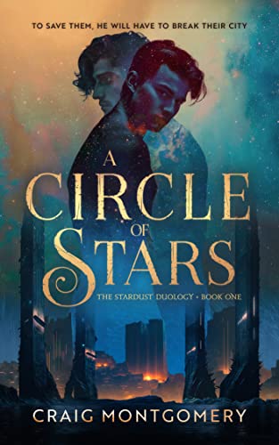 A Circle of Stars: The Stardust Duology Book One