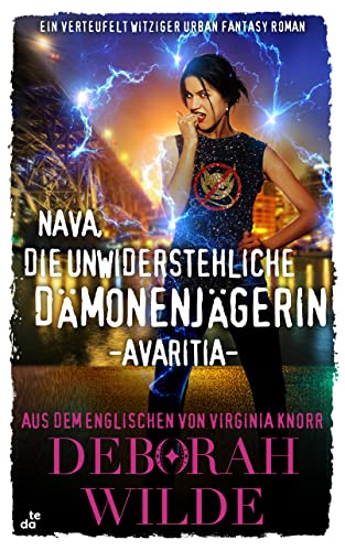 Nava, die unwiderstehliche Dämonenjägerin - Avaritia: Ein verteufelt witziger Urban Fantasy Roman (Nava-Katz-Reihe 3)
