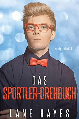 Das Sportler-Drehbuch (Die Script-Club-Reihe 3)