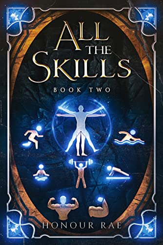 All The Skills: 2: A Deck Building LitRPG