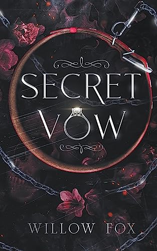 Secret Vow: A Dark Mafia Arranged Marriage Romance (Mafia Marriages, Band 1)