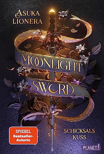 Moonlight Sword 2: Schicksalskuss: High Fantasy mit einer bittersüßen Romance