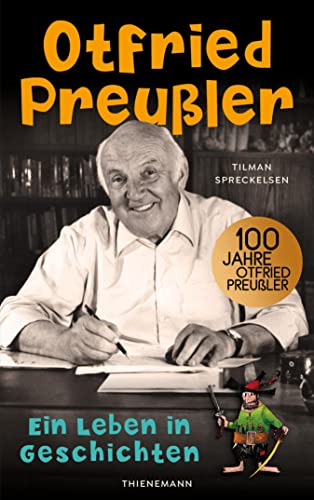 Otfried Preußler: Ein Leben in Geschichten | Biografie über den Schöpfer des Räuber Hotzenplotz, der kleinen Hexe u.v.m.