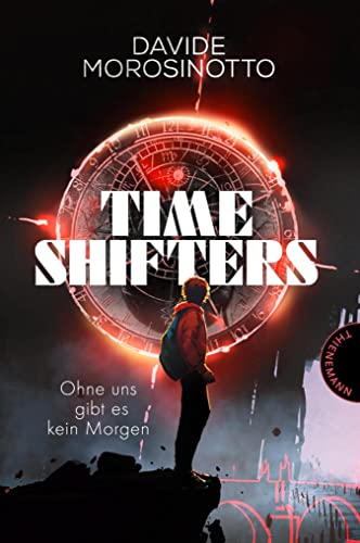 Time Shifters: Ohne uns gibt es kein Morgen | Spannender Zeitreise-Thriller