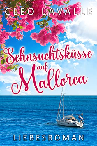 Sehnsuchtsküsse auf Mallorca (Spritzig-romantische Liebesromane 5)