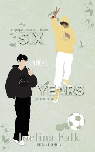 Six Years (Unfrozen Four, Band 4)