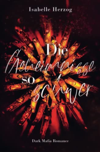 Die Geheimnisse so schwer