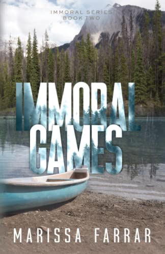 Immoral Games (The Immoral Series, Band 2)
