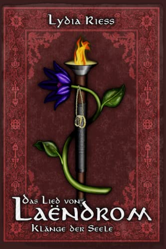 Das Lied von Laendrom - Klänge der Seele: Buch III (Das Lied von Laëndrom, Band 3)