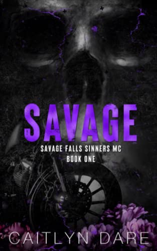 Savage: A Dark High School Bully Romance (Savage Falls Sinners MC Special Edition, Band 1)