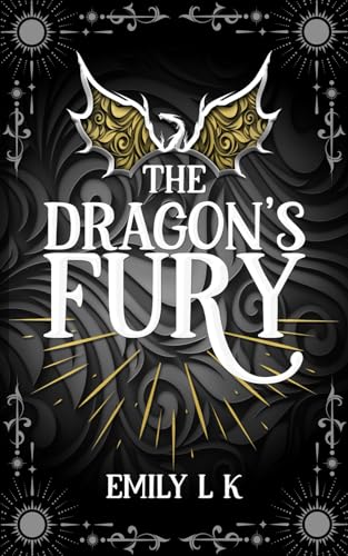 The Dragon's Fury: (The Dragon's Song Series Book Three) : A Romantic Fantasy Series