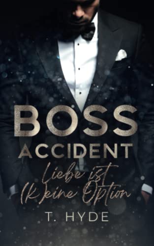 Boss Accident - Liebe ist (k)eine Option