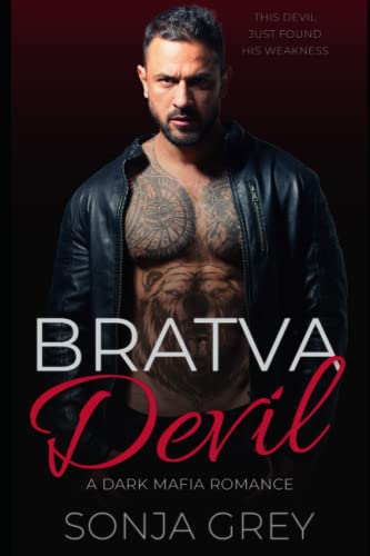 Bratva Devil: A Dark Mafia Romance (Medvedev Bratva, Band 2)