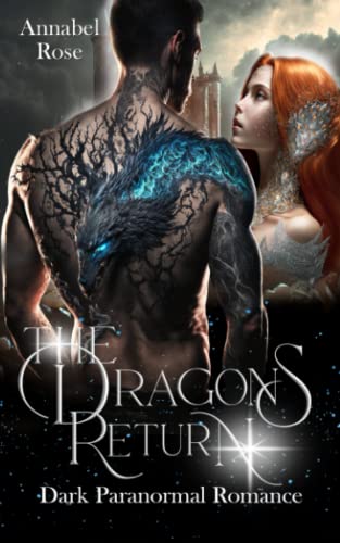 The Dragon´s Return: Dark Paranormal Romance (The Dragon´s Return - The Dragon´s Kingdom, Band 1)