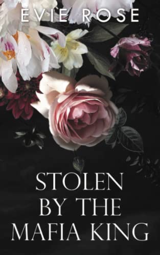 Stolen by the Mafia King (London Mafia Bosses)