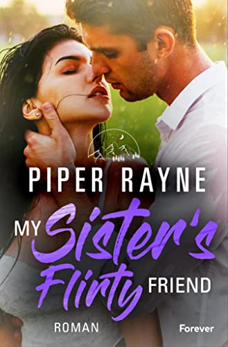 My Sister's Flirty Friend: Roman | Die neue romantische Smalltown-Familienserie in Alaska (Greene Family 4)