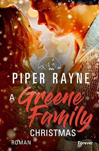 A Greene Family Christmas: Eine Greene-Family-Novella | Wiedersehen in Sunrise Bay: Weihnachten in der romantischen Smalltown-Familienserie in Alaska