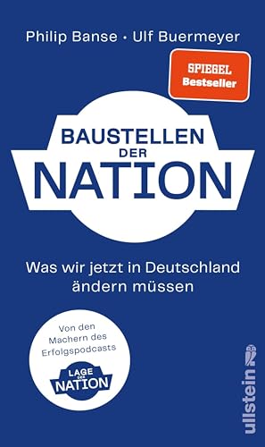 Baustellen der Nation: Was wir jetzt in Deutschland ändern müssen | Das lang ersehnte Buch zum Podcast "Lage der Nation"